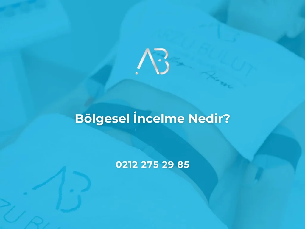 Bölgesel İncelme Nedir
