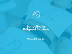 Bahçelievler Bölgesel İncelme